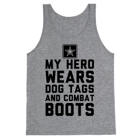 My Hero Wears Dog Tags And Combat Boots Tank Top