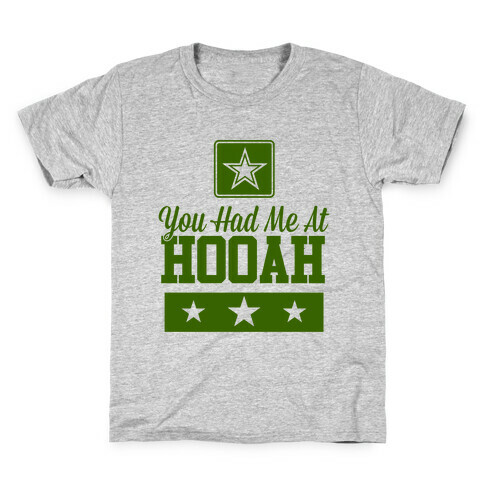 You Had Me At HOOAH Kids T-Shirt