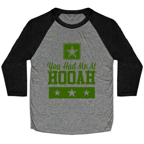 You Had Me At HOOAH Baseball Tee