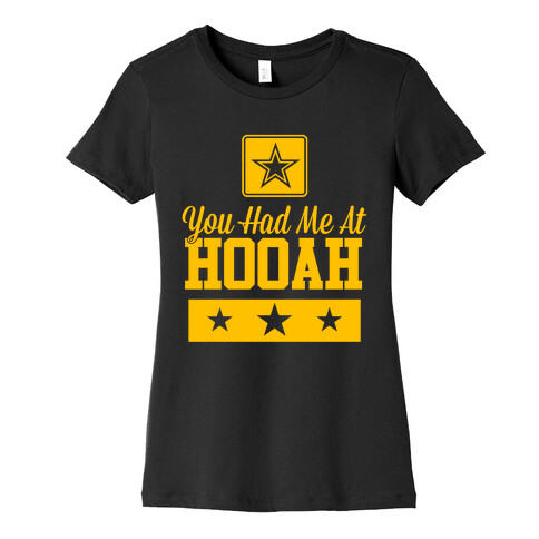 You Had Me At HOOAH Womens T-Shirt