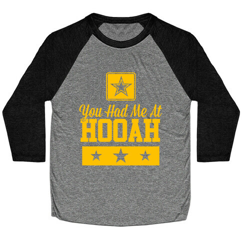 You Had Me At HOOAH Baseball Tee