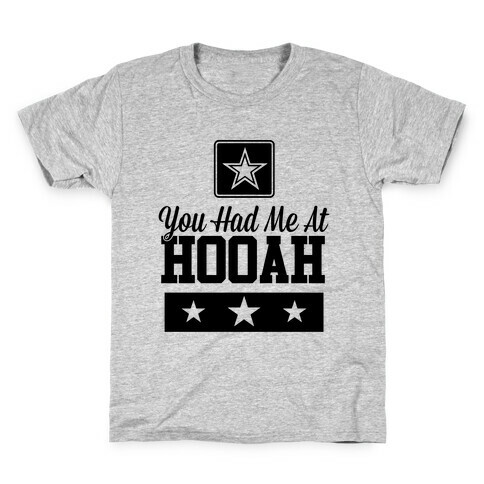 You Had Me At HOOAH Kids T-Shirt