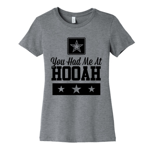 You Had Me At HOOAH Womens T-Shirt