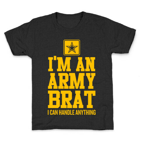 I'm An Army Brat Kids T-Shirt
