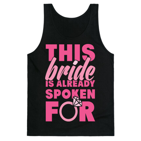 This Bride Is Already Spoken For Tank Top