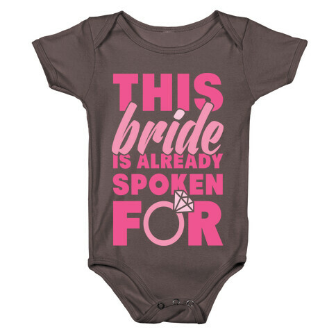 This Bride Is Already Spoken For Baby One-Piece