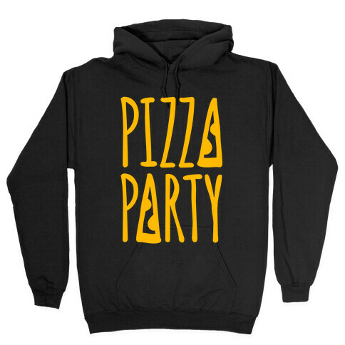 Pizza Party Hooded Sweatshirt