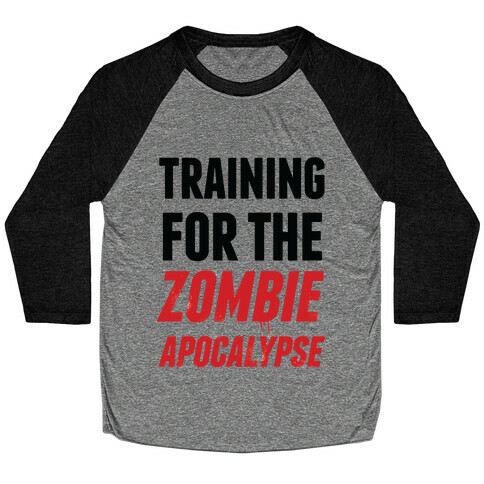 Training for the Zombie Apocalypse Baseball Tee