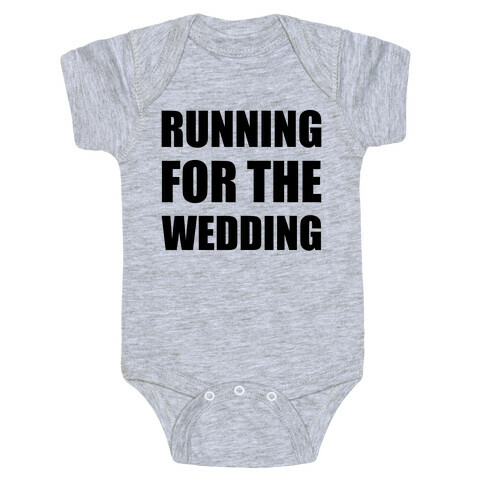Running For The Wedding Baby One-Piece
