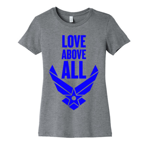 Love Above All Womens T-Shirt