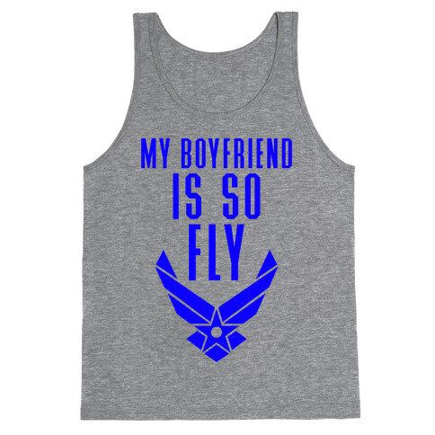 My Boyfriend Is So Fly Tank Top