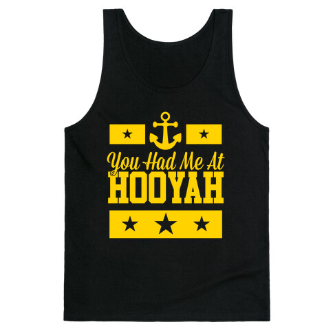 You Had Me At HOOYAH Tank Top