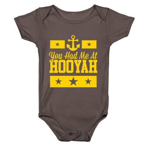 You Had Me At HOOYAH Baby One-Piece