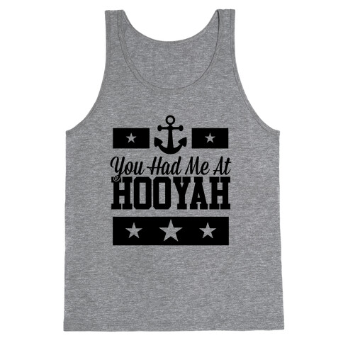 You Had Me At HOOYAH Tank Top