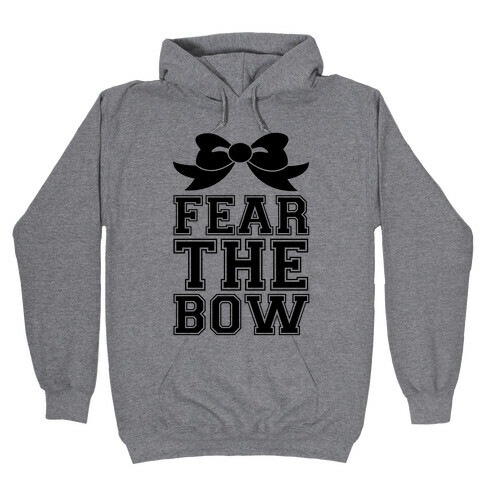 Fear the Bow Hooded Sweatshirt