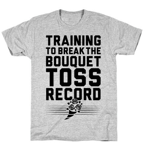 Bouquet Toss Record T-Shirt