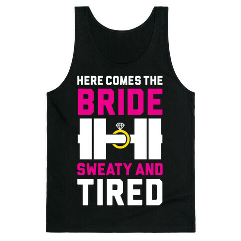 Here Comes The Bride Tank Top