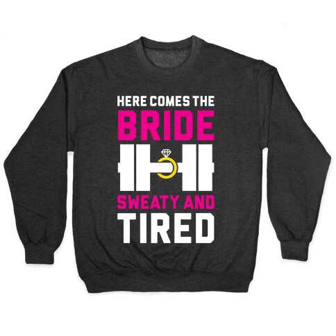 Here Comes The Bride Pullover