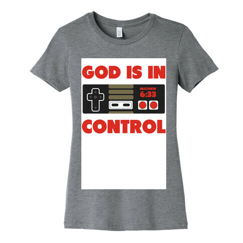 God's in Control (nerdy) Womens T-Shirt