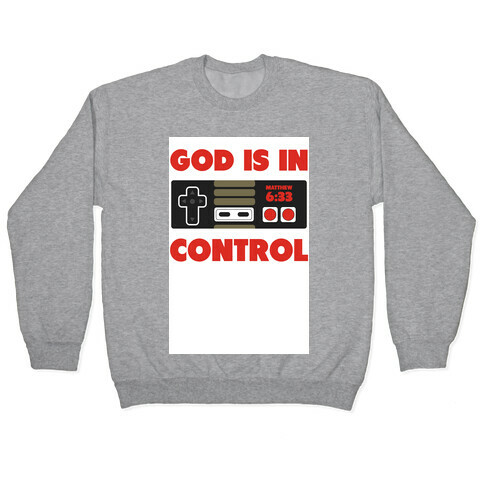 God's in Control (nerdy) Pullover