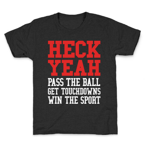 Heck Yeah (football) Kids T-Shirt