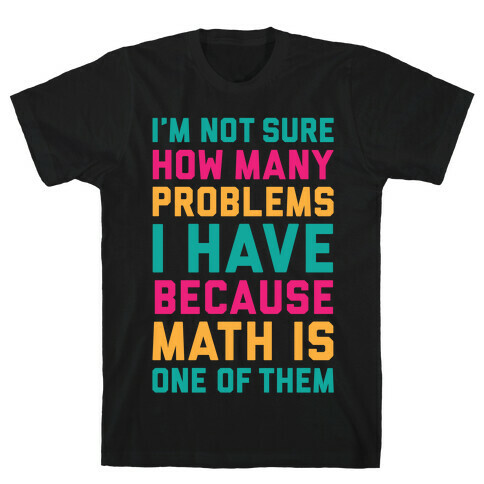 Math Problems T-Shirt