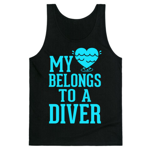 My Heart Belongs To A Diver Tank Top
