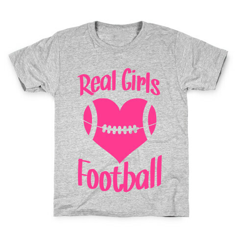 Real Girls Love Football Kids T-Shirt