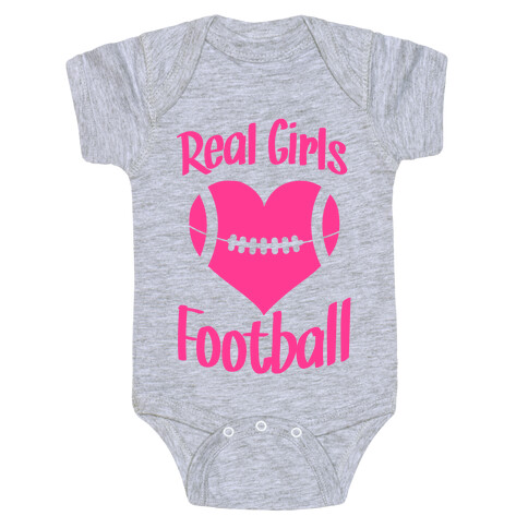 Real Girls Love Football Baby One-Piece