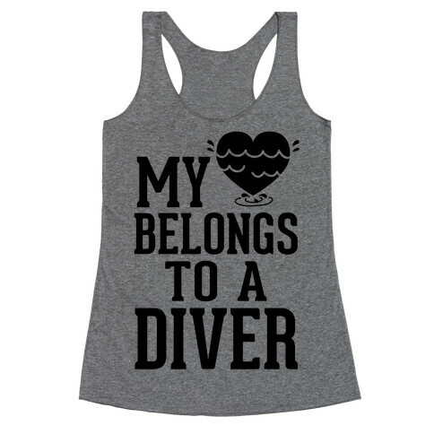 My Heart Belongs To A Diver Racerback Tank Top