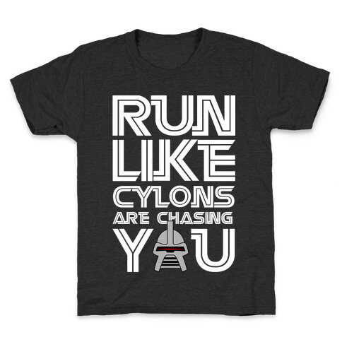 Run Like Cylons Are Chasing You Kids T-Shirt