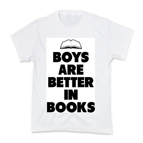 Boys are Better in Books Kids T-Shirt