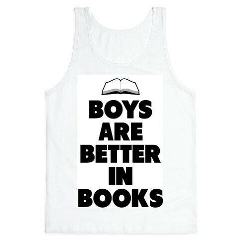 Boys are Better in Books Tank Top