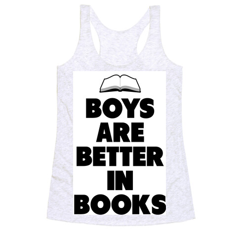 Boys are Better in Books Racerback Tank Top