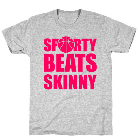 Sporty Beats Skinny (Basketball) T-Shirt