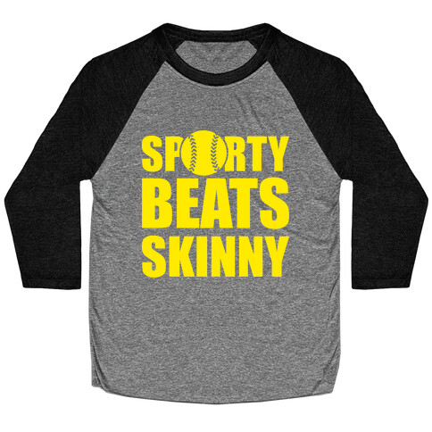 Sporty Beats Skinny (Softball) Baseball Tee