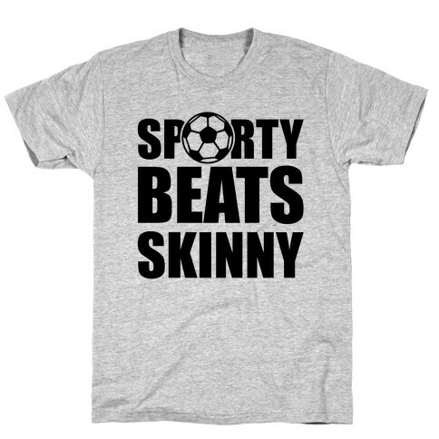 Sporty Beats Skinny (Soccer) T-Shirt