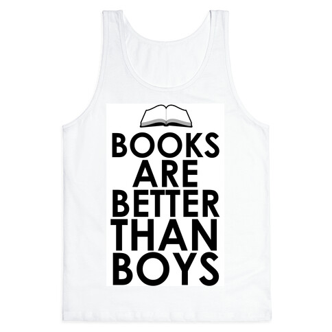 Books are Better than Boys Tank Top