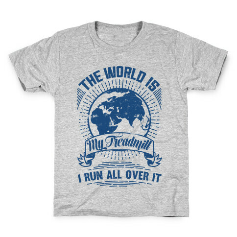 The World Is My Treadmill (Distressed) Kids T-Shirt