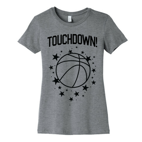 Touchdown! Womens T-Shirt