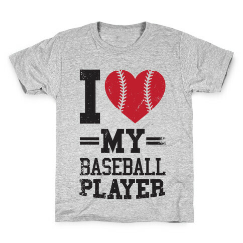 I Love My Baseball Player Kids T-Shirt