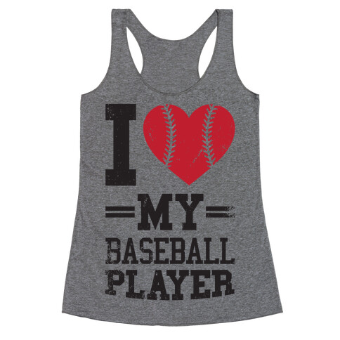 I Love My Baseball Player Racerback Tank Top