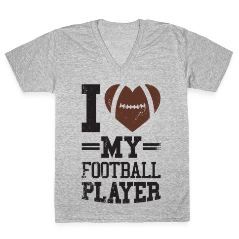 I Love My Football Player V-Neck Tee Shirt