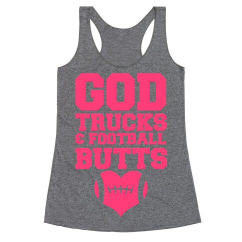 God, Trucks & Football Butts Racerback Tank Top