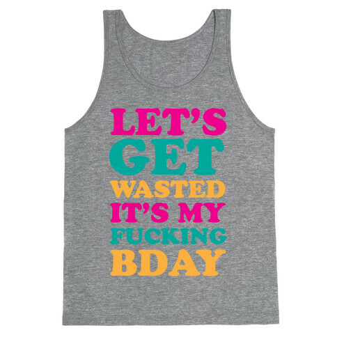 Let's Get Wasted Tank Top