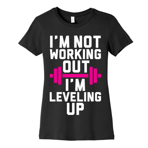 I'm Leveling Up Womens T-Shirt