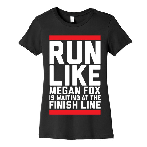 Run For Megan Fox Womens T-Shirt