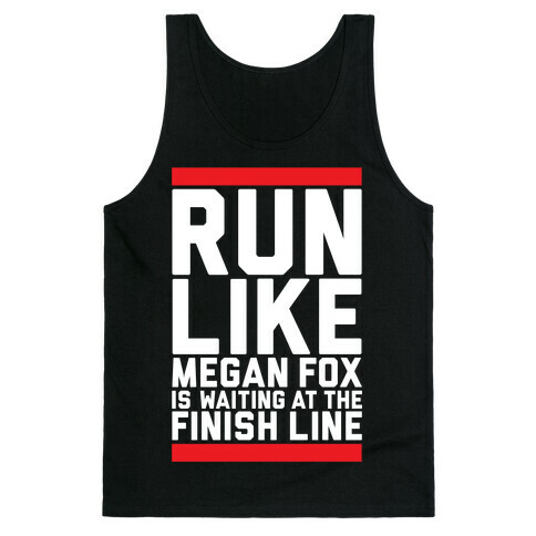 Run For Megan Fox Tank Top