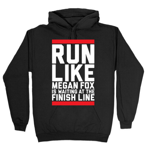 Run For Megan Fox Hooded Sweatshirt