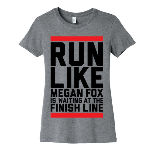 Run For Megan Fox Womens T-Shirt